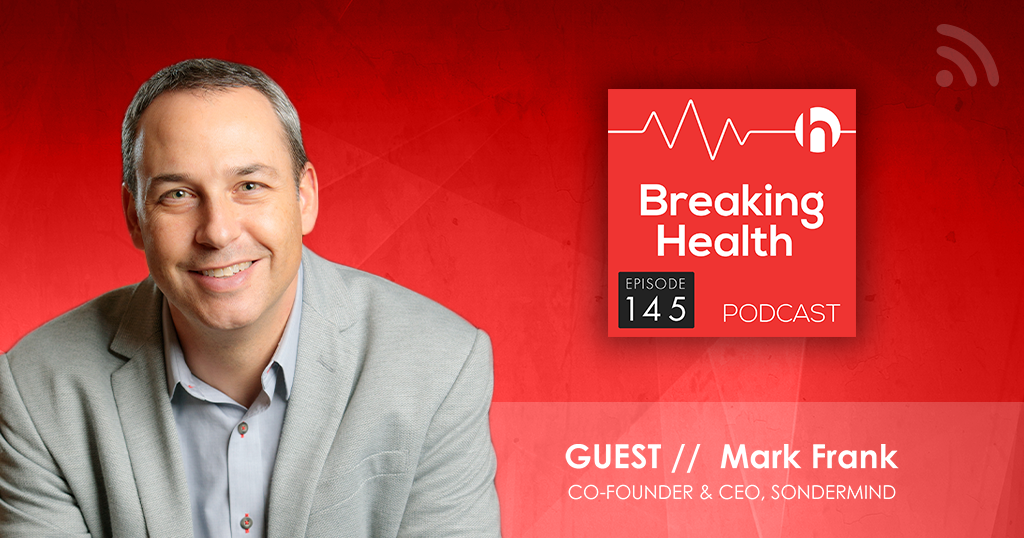 Breaking Health Podcast 145